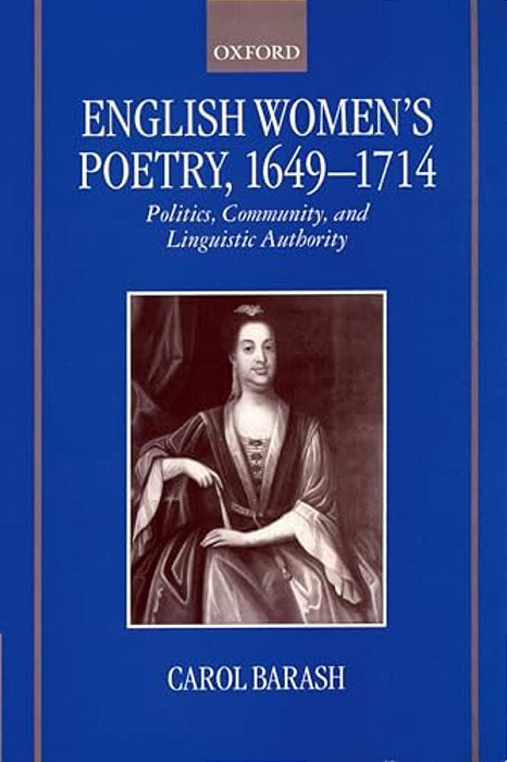 English Women's Poetry, 1649 - 1714-..