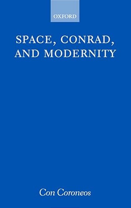 Space, Conrad, And Modernity-..