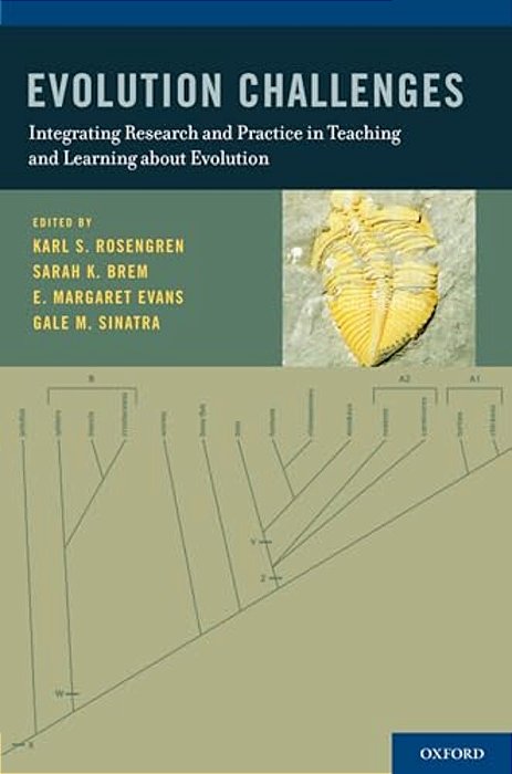 Evolution Challenges: Integrating Research And Practice In Teaching And Learning About Evolution-..