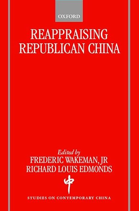 Reappraising Republican China-..