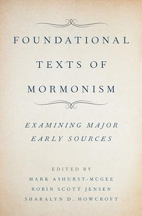 Foundational Texts Of Mormonism-..