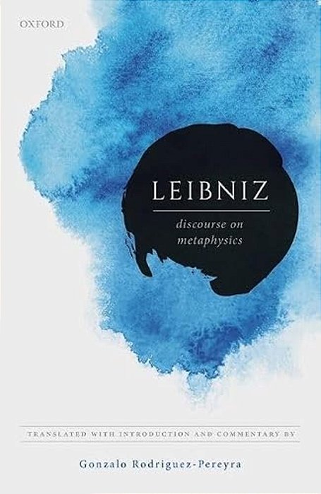 Leibniz: Discourse On Metaphysics-..