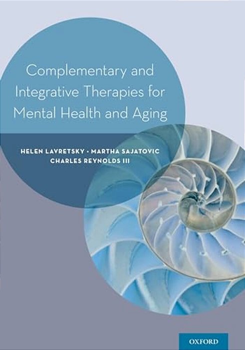 Complementary And Integrative Therapies For Mental Health And Aging-..