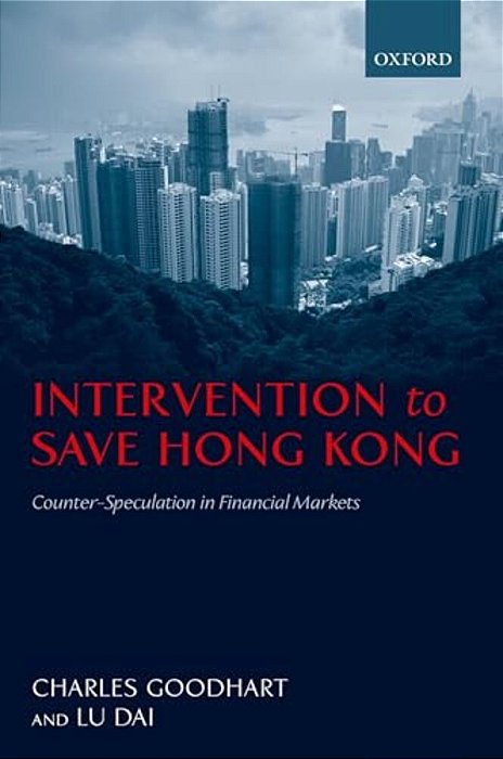Intervention To Save Hong Kong: Counter-Speculation In Financial Markets-..