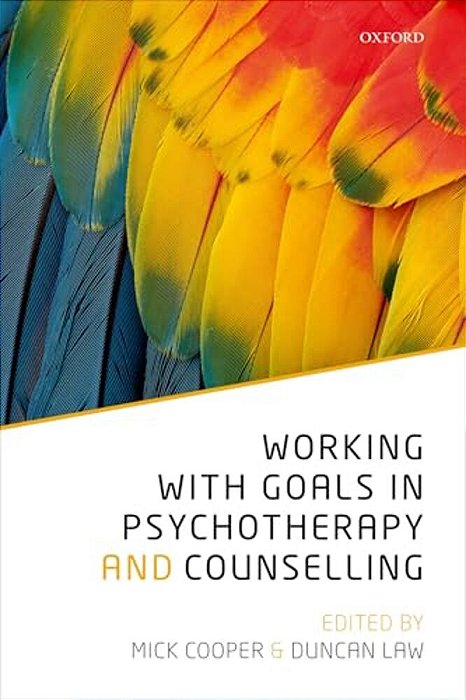 Working With Goals In Psychotherapy And Counselling-..
