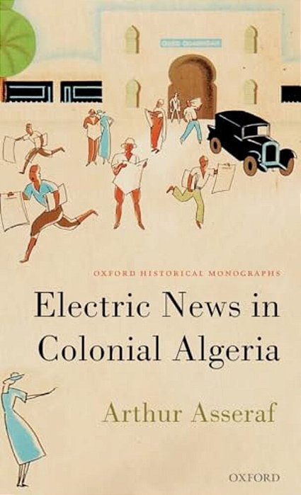 Electric News In Colonial Algeria-..