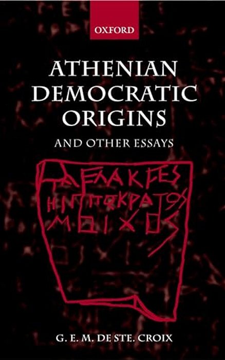 Athenian Democratic Origins: And Other Essays-..