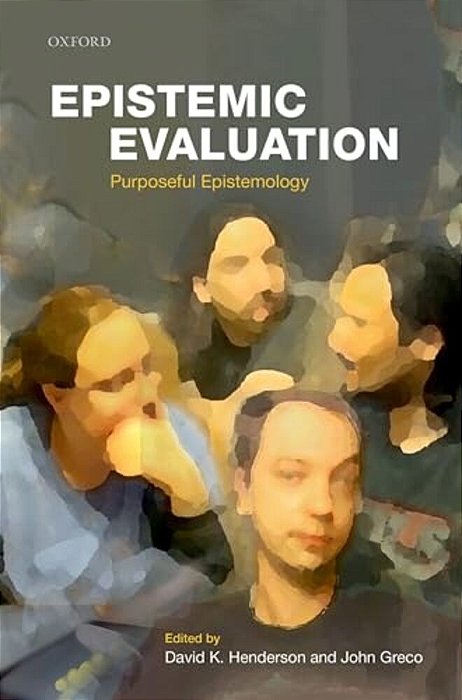 Epistemic Evaluation: Purposeful Epistemology-..