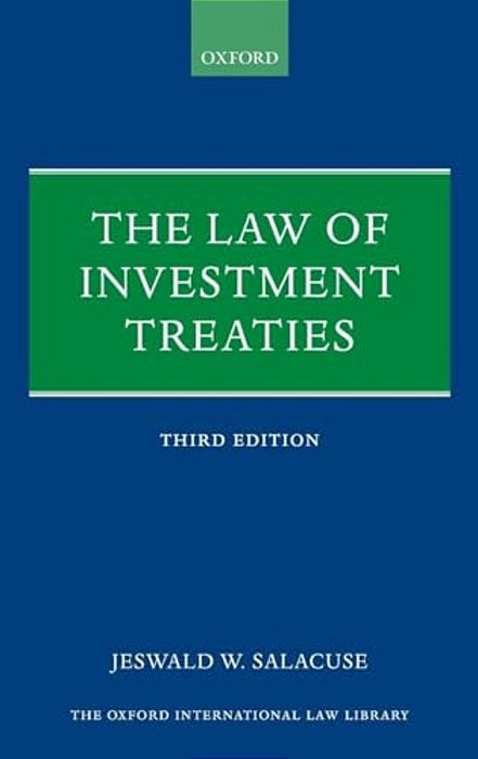 Law Of Investment Treaties 3E Oill C-..