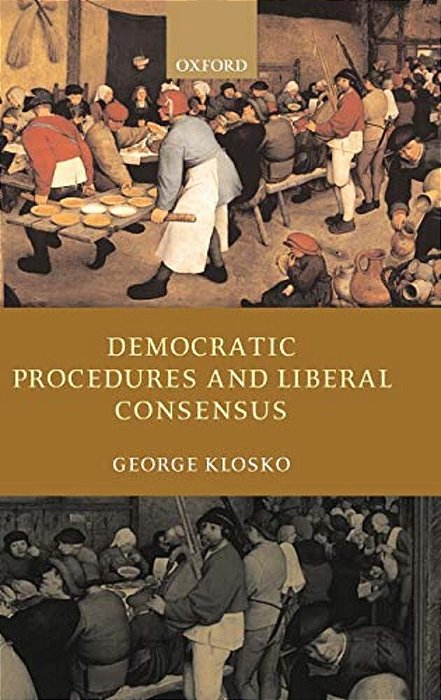 Democratic Procedures And Liberal Consensus-..