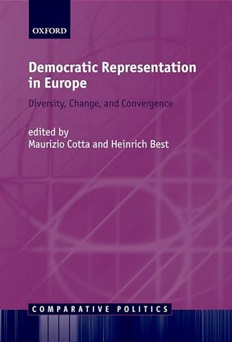 Democratic Representation In Europe: Diversity, Change, And Convergence-..