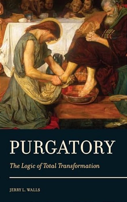 Purgatory: The Logic Of Total Transformation-..
