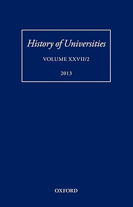 History Of Universities, Volume XXVII/2 (2013)-..