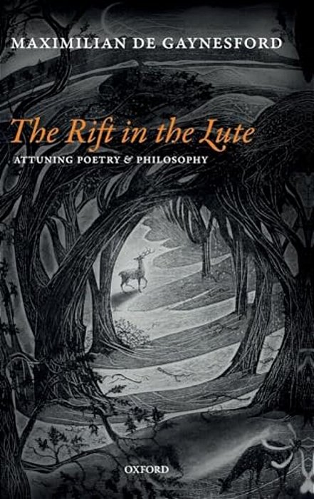 Rift In The Lute: Attuning Poetry And Philosophy-..