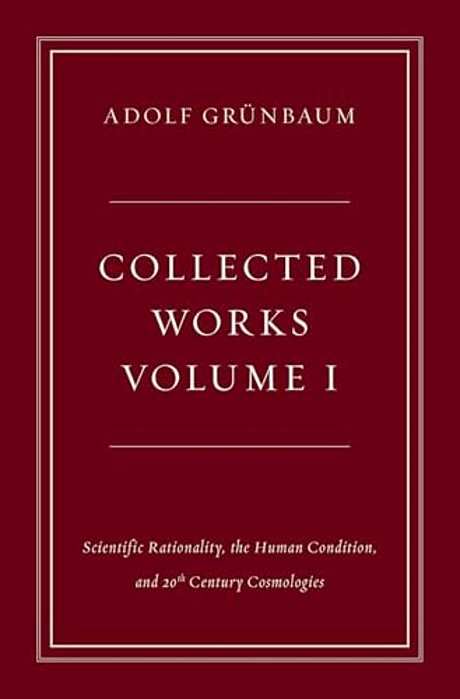 Scientific Rationality, The Human Condition, And 20Th Century Cosmologies-..