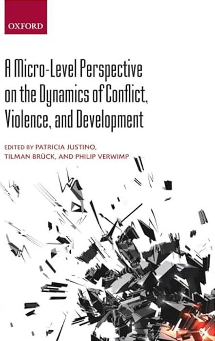 Micro-Level Perspective On The Dynamics Of Conflict, Violence, And Development-..