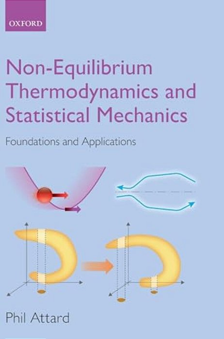 Non-Equilibrium Thermodynamics And Statistical Mechanics: Foundations And Applications-..