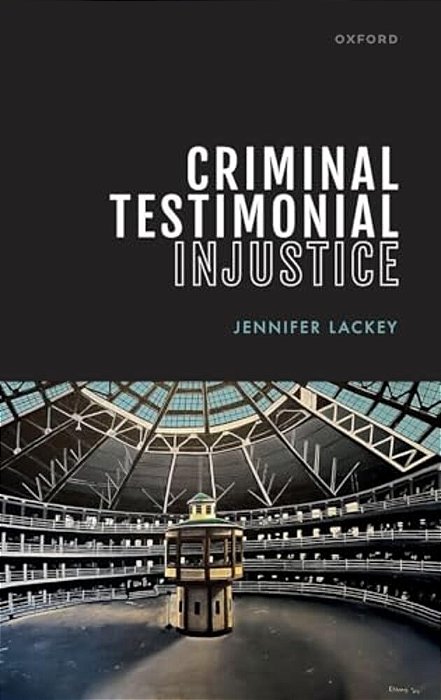 Criminal Testimonial Injustice-..