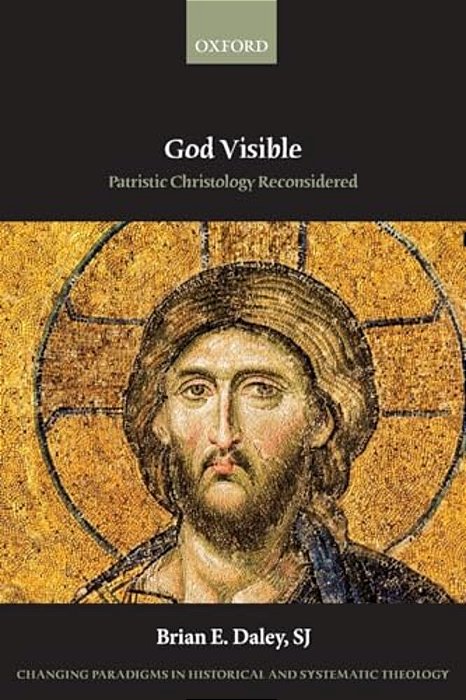 God Visible: Patristic Christology Reconsidered-..