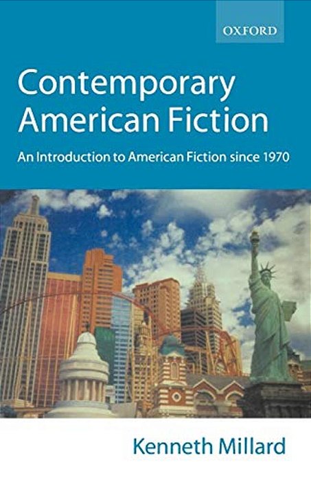 Contemporary American Fiction: An Introduction To American Fiction Since 1970-..