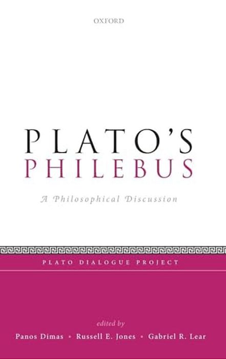 Plato's Philebus: A Philosophical Discussion-..