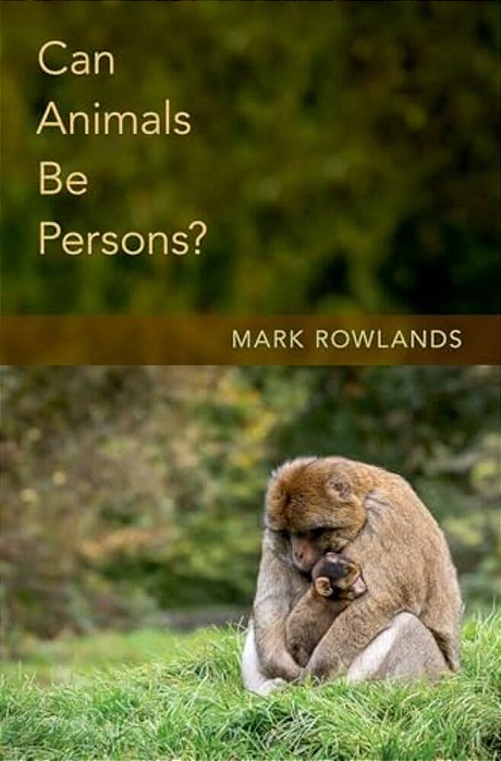 Can Animals Be Persons?-..