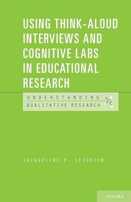Using Think-Aloud Interviews And Cognitive Labs In Educational Research-..