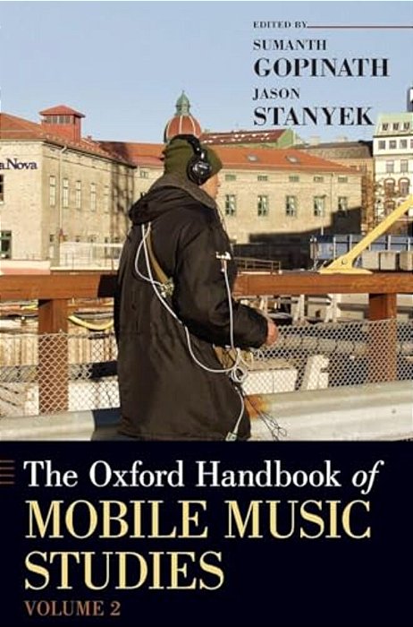 Oxford Handbook Of Mobile Music Studies, Volume 2-..