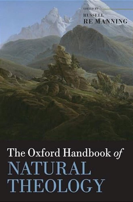 The Oxford Handbook Of Natural Theology-..