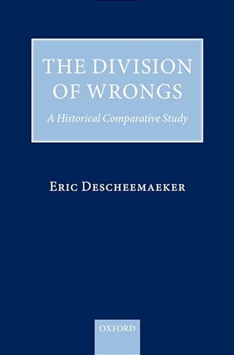 Division Of Wrongs: A Historical Comparative Study-..