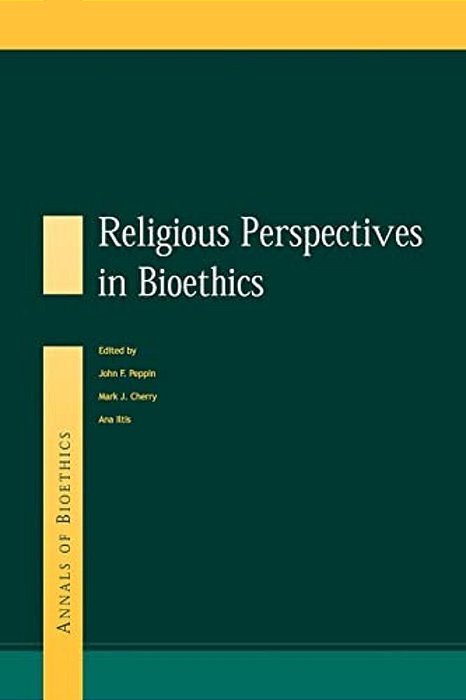 Religious Perspectives On Bioethics-..