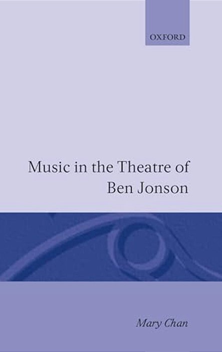 Music In The Theatre Of Ben Jonson-..