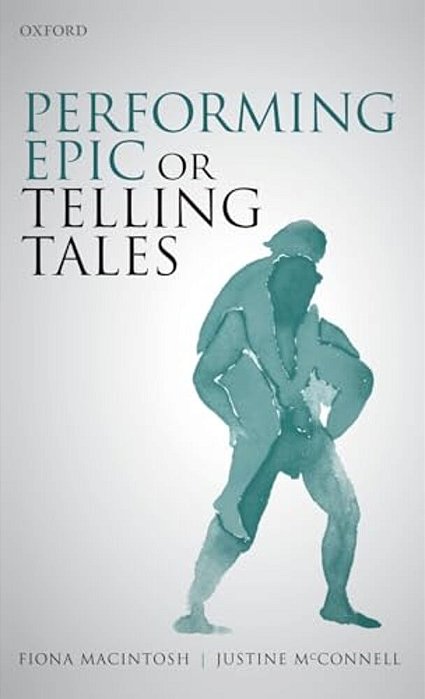 Performing Epic Or Telling Tales-..