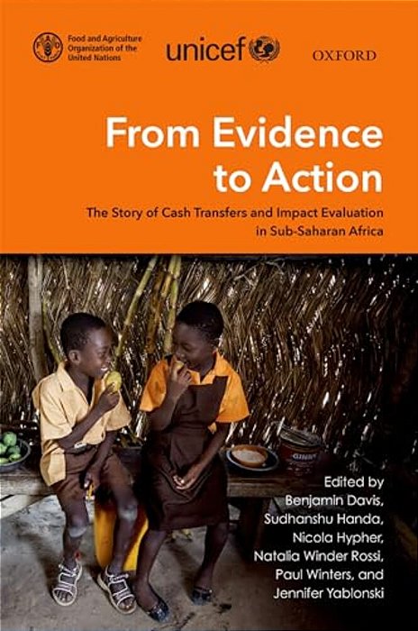 From Evidence To Action: The Story Of Cash Transfers And Impact Evaluation In Sub Saharan Africa-..