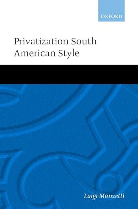 Privatization South American Style-..