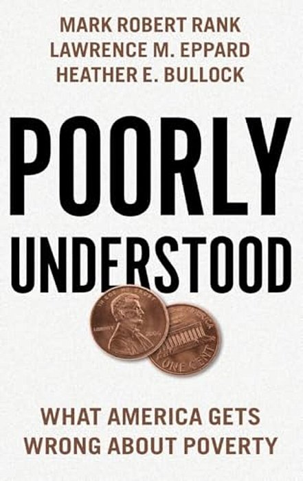 Poorly Understood: What America Gets Wrong About Poverty-..