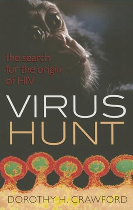Virus Hunt: The Search For The Origin Of Hiv/Aids-..