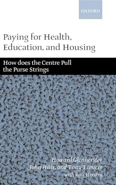 Paying For Health, Education, And Housing: How Does The Centre Pull The Purse Strings?-..