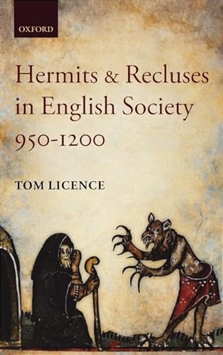 Hermits And Recluses In English Society, 950-1200-..
