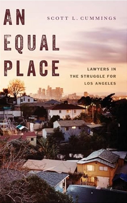 Equal Place: Lawyers In The Struggle For Los Angeles-..