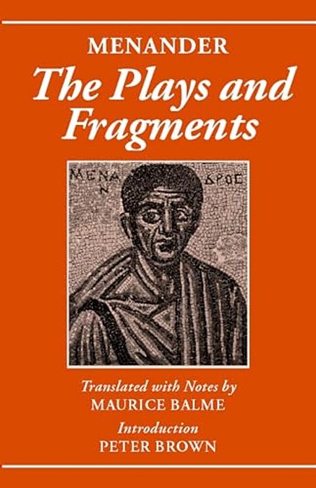 Menander: The Plays And Fragments-..