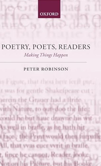 Poetry, Poets, Readers: Making Things Happen-..
