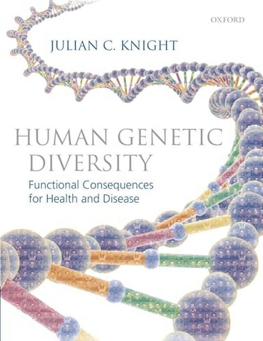 Human Genetic Diversity: Functional Consequences For Health And Disease-..