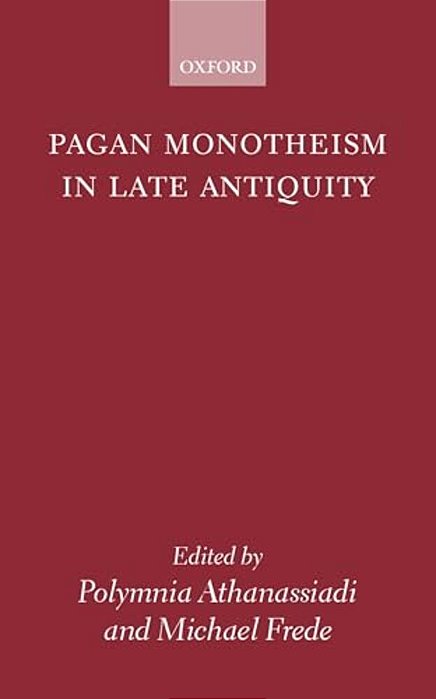 Pagan Monotheism In Late Antiquity-..