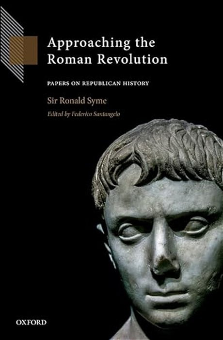 Approaching The Roman Revolution: Papers On Republican History-..