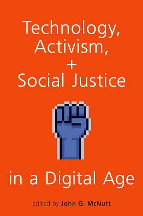 Technology, Activism, And Social Justice In A Digital Age-..