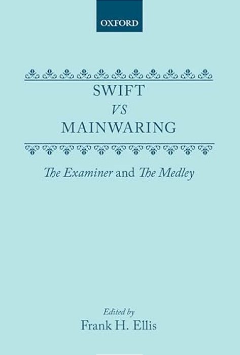 Swift Vs. Mainwaring: The Examiner And The Medley-..