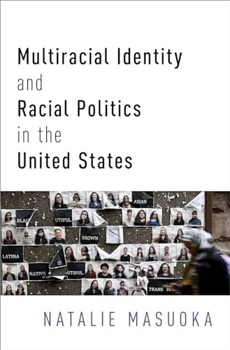 Multiracial Identity And Racial Politics In The United States-..