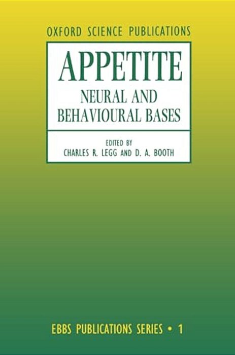 Appetite: Neural And Behavioural Bases-..
