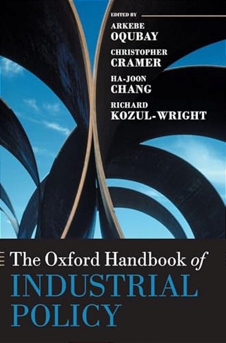 Oxford Handbook Of Industrial Policy-..
